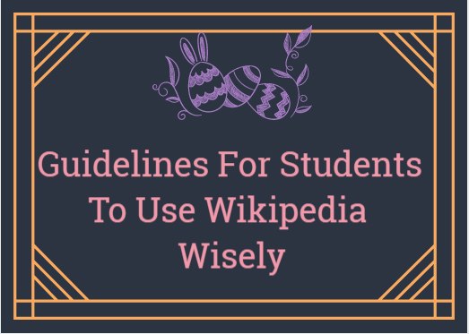 Guidelines For Students To Use Wikipedia Wisely