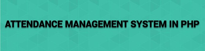 attendance management system in php