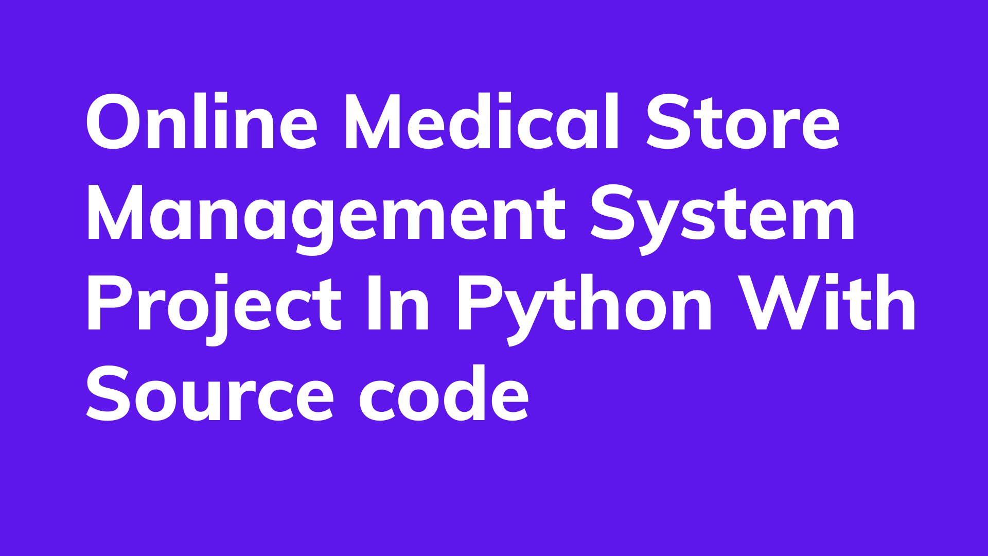 Medical Store Management System Project In Python