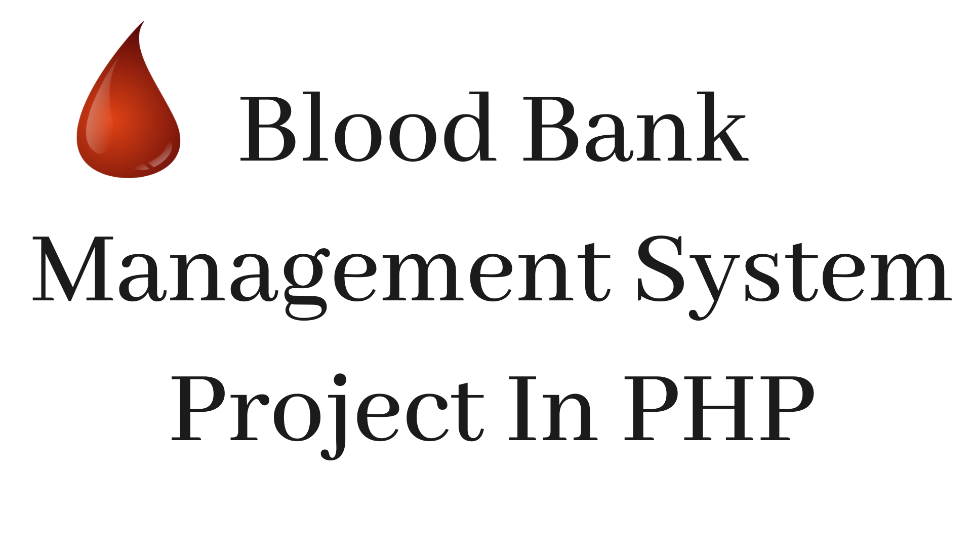 Blood Bank Management System Project In PHP- Web Digital Web