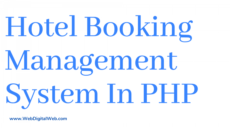 hotel management system project using php and mysql