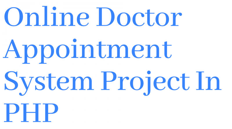 Online Doctor Appointment System Project In PHP