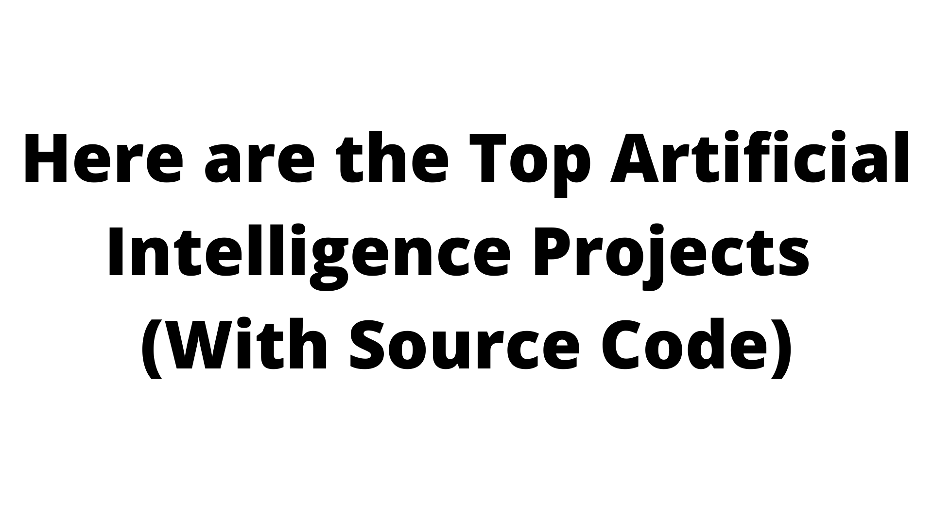 artificial-intelligence-mini-projects-with-source-code-web-digital-web