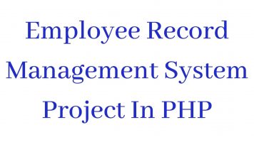Employee Record Management System Project In PHP