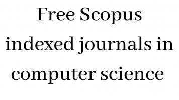 Free Scopus Indexed Journals In Computer Science  