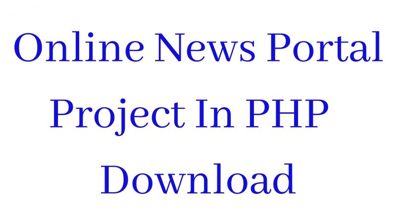 online news portal project in php free download