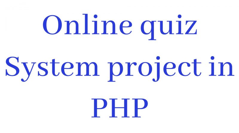 Online Quiz System In PHP With Source Code