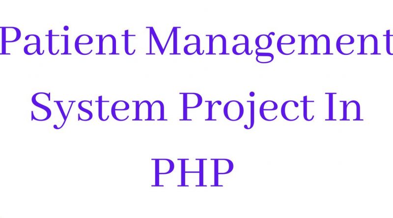 Patient Management System Project In PHP