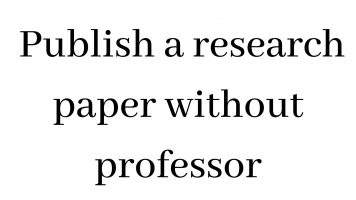 How to publish a research paper without professor