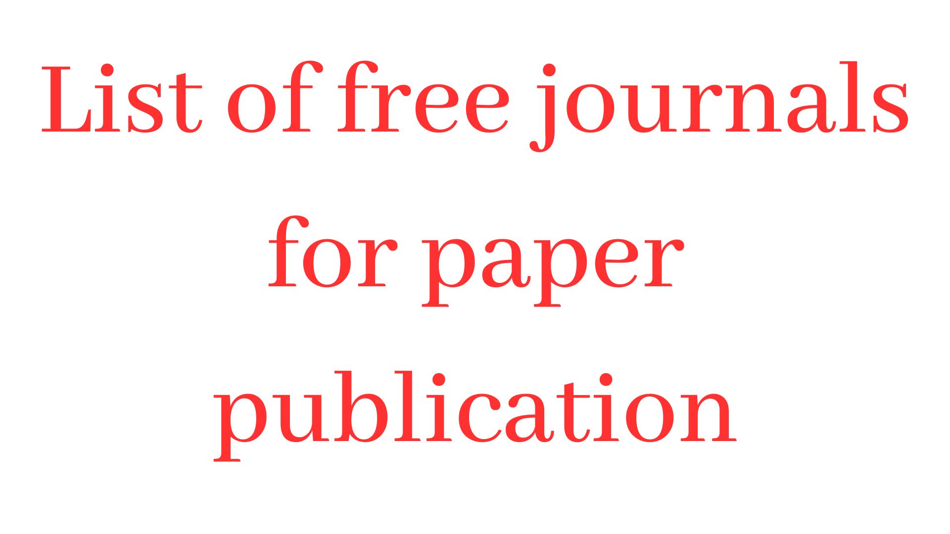 list-of-free-journals-for-paper-publication-web-digital-web