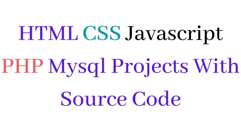 html css javascript php mysql projects with source code