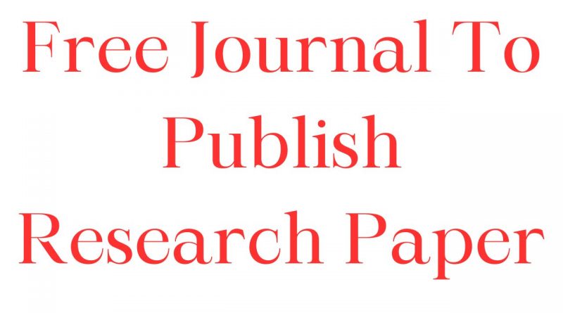 Free Journal To Publish Research Paper