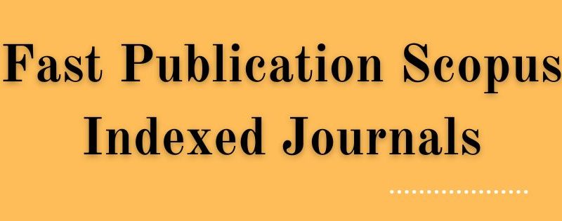 Fast Publication Scopus Indexed Journals